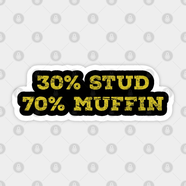 30% Stud 70% Muffin - funny valentines day Sticker by Mas To